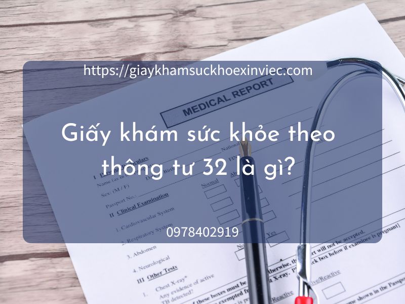 Giấy khám sức khỏe theo thông tư 32 có nội dung gì?