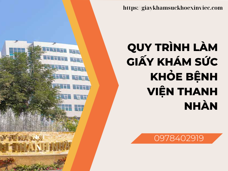 Dịch vụ làm giấy khám sức khỏe bệnh viện Thanh Nhàn uy tín