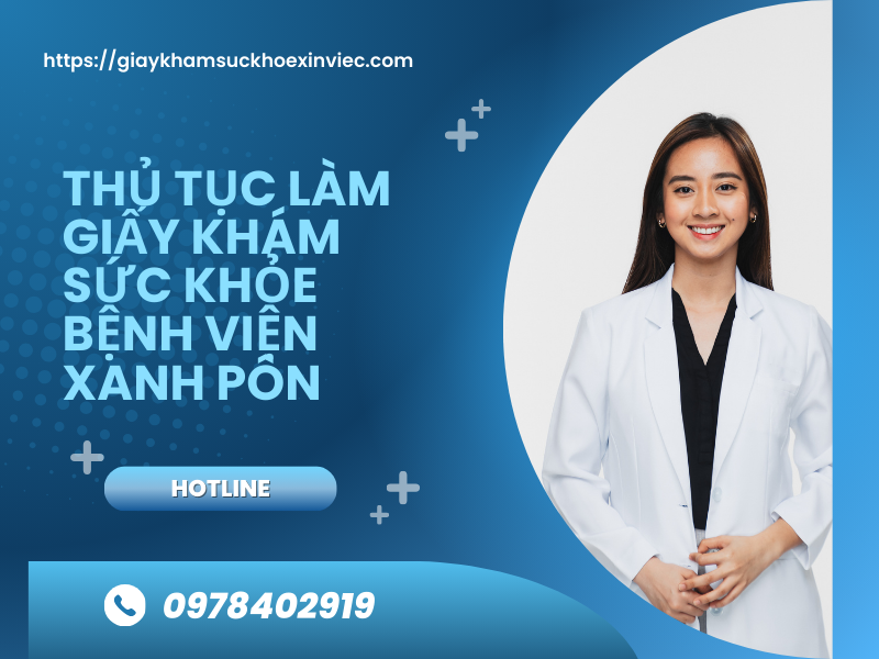 Thủ tục làm giấy khám sức khỏe bệnh viện Xanh pôn