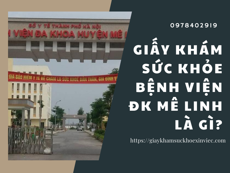 Hỏi đáp: Làm giấy khám sức khỏe bệnh viện ĐK Mê Linh như thế nào?