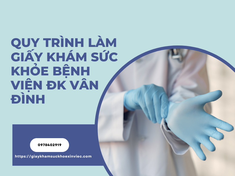 Giấy khám sức khỏe bệnh viện ĐK Vân Đình: Từ A đến Z